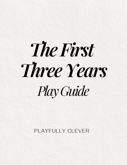 The First Three Years Play Guide